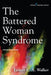 The Battered Woman Syndrome, Fourth Edition / Edition 4 - Paperback | Diverse Reads