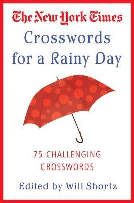 New York Times Crosswords for a Rainy Day: 75 Challenging Crosswords - Paperback | Diverse Reads