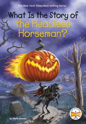 What Is the Story of the Headless Horseman? - Hardcover | Diverse Reads