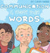 Communication Is More Than Words - Hardcover | Diverse Reads