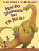 How Do Dinosaurs Say I'm Mad? - Board Book | Diverse Reads