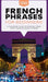 French Phrases for Beginners: A Foolproof Guide to Everyday Terms Every Traveler Needs to Know - Paperback | Diverse Reads