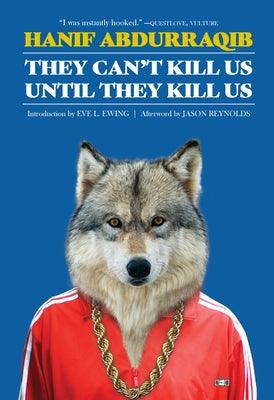 They Can't Kill Us Until They Kill Us: Expanded Edition - Paperback | Diverse Reads