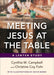Meeting Jesus at the Table: A Lenten Study - Paperback | Diverse Reads