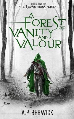 A Forest Of Vanity And Valour - Paperback | Diverse Reads