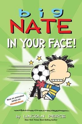 Big Nate: In Your Face!: Volume 24 - Paperback | Diverse Reads