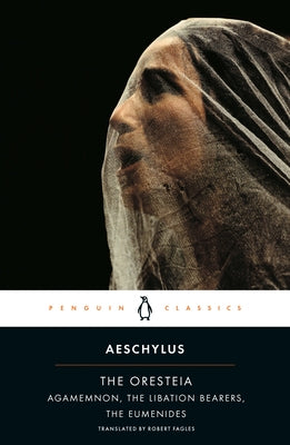 The Oresteia - Paperback | Diverse Reads