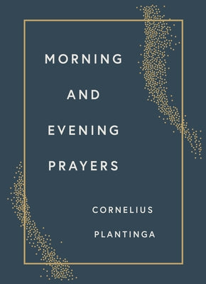 Morning and Evening Prayers - Hardcover | Diverse Reads