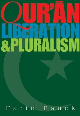 Qur'an Liberation and Pluralism: An Islamic Perspective of Interreligious Solidarity Against Oppression - Paperback | Diverse Reads