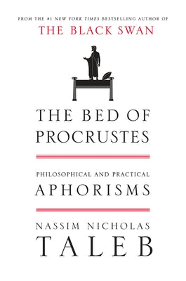 The Bed of Procrustes: Philosophical and Practical Aphorisms - Hardcover | Diverse Reads