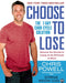 Choose to Lose: The 7-Day Carb Cycle Solution - Paperback | Diverse Reads