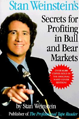 Stan Weinstein's Secrets for Profiting in Bull and Bear Markets / Edition 1 - Paperback | Diverse Reads