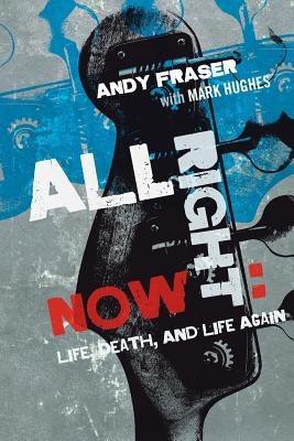 All Right Now: Life, Death, and Life Again - Paperback | Diverse Reads