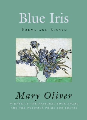 Blue Iris: Poems and Essays - Paperback | Diverse Reads