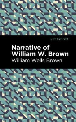 Narrative of William W. Brown - Paperback | Diverse Reads
