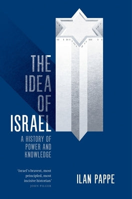 The Idea of Israel: A History of Power and Knowledge - Paperback | Diverse Reads