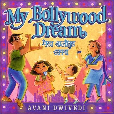My Bollywood Dream - Hardcover | Diverse Reads