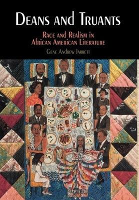 Deans and Truants: Race and Realism in African American Literature - Hardcover |  Diverse Reads