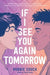 If I See You Again Tomorrow - Hardcover