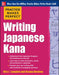Practice Makes Perfect Writing Japanese Kana - Paperback | Diverse Reads