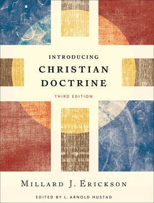 Introducing Christian Doctrine / Edition 3 - Hardcover | Diverse Reads