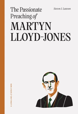The Passionate Preaching of Martyn Lloyd-Jones - Paperback | Diverse Reads