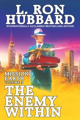 Mission Earth Volume 3: The Enemy Within - Paperback | Diverse Reads