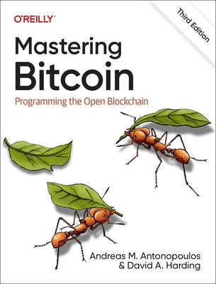 Mastering Bitcoin: Programming the Open Blockchain - Paperback | Diverse Reads