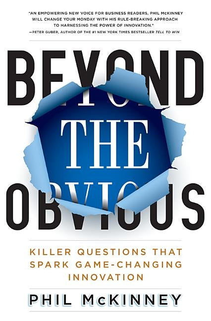 Beyond the Obvious: Killer Questions That Spark Game-Changing Innovation - Hardcover | Diverse Reads
