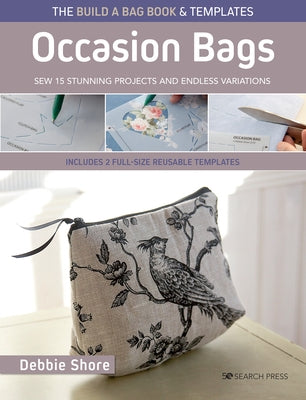 The Build a Bag Book: Occasion Bags (Paperback Edition): Sew 15 Stunning Projects and Endless Variations - Paperback | Diverse Reads