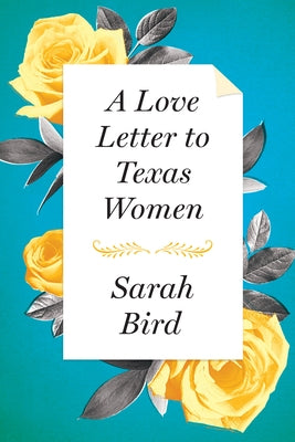 A Love Letter to Texas Women - Hardcover | Diverse Reads