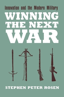 Winning the Next War: Innovation and the Modern Military - Hardcover | Diverse Reads