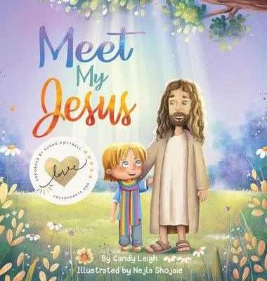 Meet My Jesus - Hardcover | Diverse Reads
