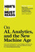 Hbr's 10 Must Reads on Ai, Analytics, and the New Machine Age (with Bonus Article Why Every Company Needs an Augmented Reality Strategy by Michael E. - Paperback | Diverse Reads