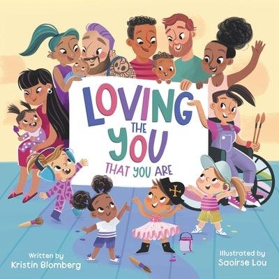 Loving the YOU That You Are - Paperback | Diverse Reads