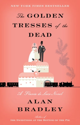 The Golden Tresses of the Dead: A Flavia de Luce Novel - Paperback | Diverse Reads