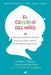 El Cerebro del Niño / The Whole-Brain Child - Paperback | Diverse Reads