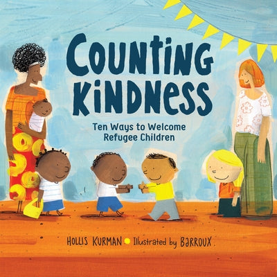 Counting Kindness: Ten Ways to Welcome Refugee Children - Hardcover | Diverse Reads