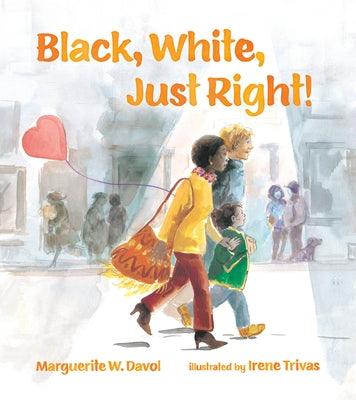 Black, White, Just Right! - Paperback |  Diverse Reads