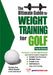 The Ultimate Guide to Weight Training for Golf - Paperback | Diverse Reads
