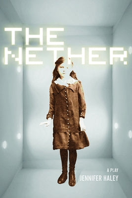 The Nether: A Play - Paperback | Diverse Reads