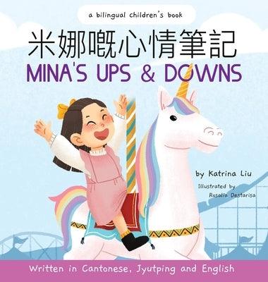 Mina's Ups and Downs (Written in Cantonese, Jyutping and Pinyin) A Bilingual Children's Book - Hardcover | Diverse Reads