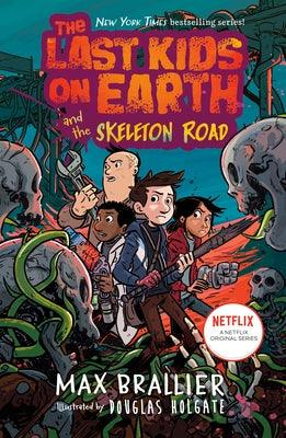 The Last Kids on Earth and the Skeleton Road - Hardcover | Diverse Reads
