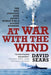 At War with the Wind: The Epic Struggle with Japan's World War II Suicide Bombers - Paperback | Diverse Reads