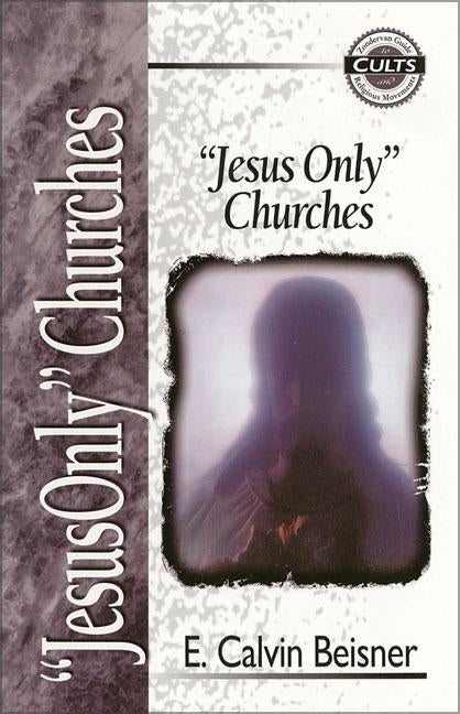 Jesus Only Churches - Paperback | Diverse Reads