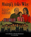 Muinji'j Asks Why: The Story of the Mi'kmaq and the Shubenacadie Residential School - Hardcover