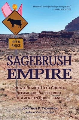 Sagebrush Empire: How a Remote Utah County Became the Battlefront of American Public Lands - Paperback | Diverse Reads