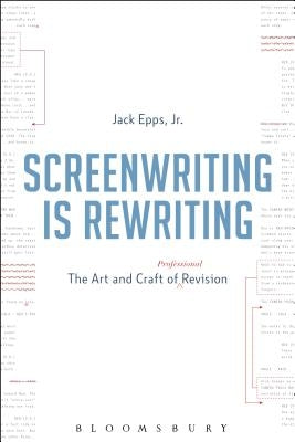 Screenwriting is Rewriting: The Art and Craft of Professional Revision - Paperback | Diverse Reads