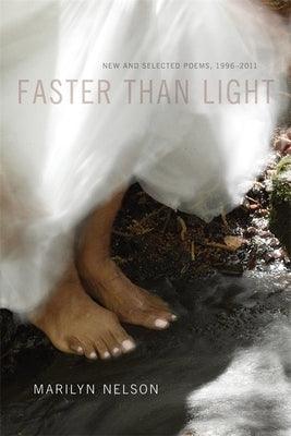Faster Than Light: New and Selected Poems, 1996-2011 - Paperback |  Diverse Reads