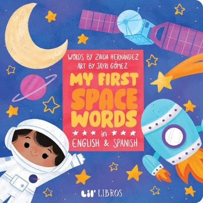 My First Space Words in English and Spanish - Board Book | Diverse Reads